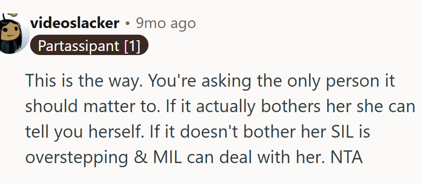 Ask the only person it matters to.