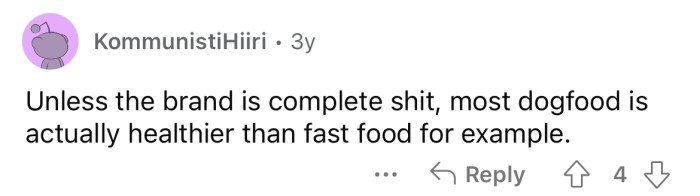 It might be better than human food.