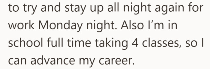By listing work and school together, the weekend starts to look like part of a larger pattern of constant overextension.