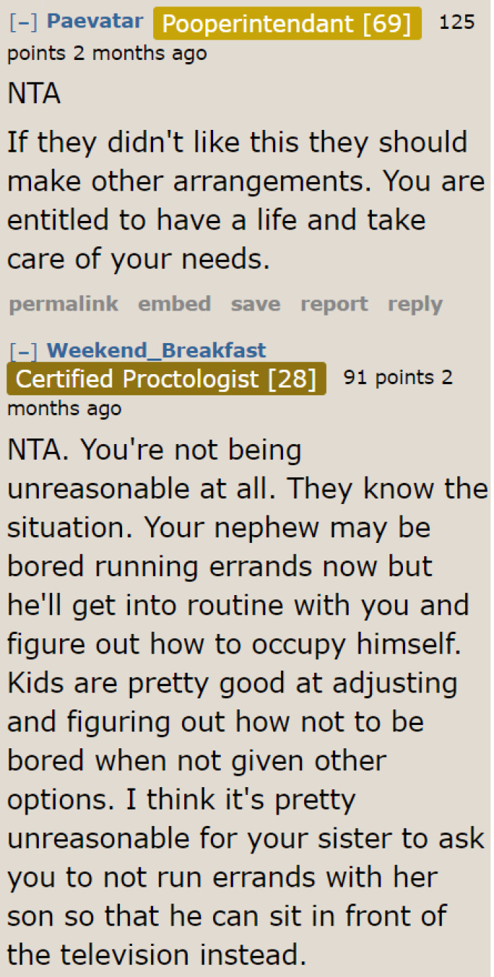 If the sister isn't okay with the setup, she can always choose another babysitter.