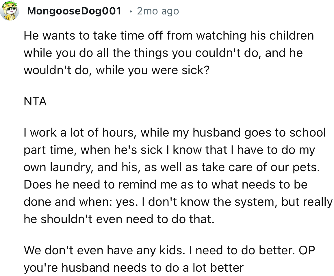 “OP your husband needs to do a lot better.”