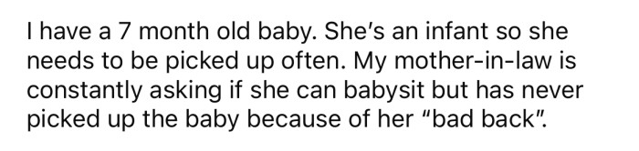 She Explained That She Has a Seven-Month-Old Baby and Her MIL Is Constantly Asking to Babysit.