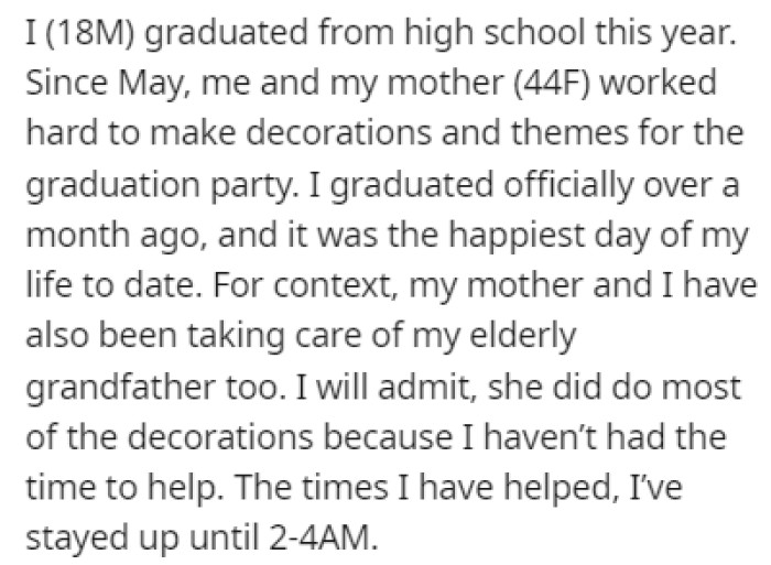 OP graduated from high school this year, and his mom worked hard to plan his graduation party