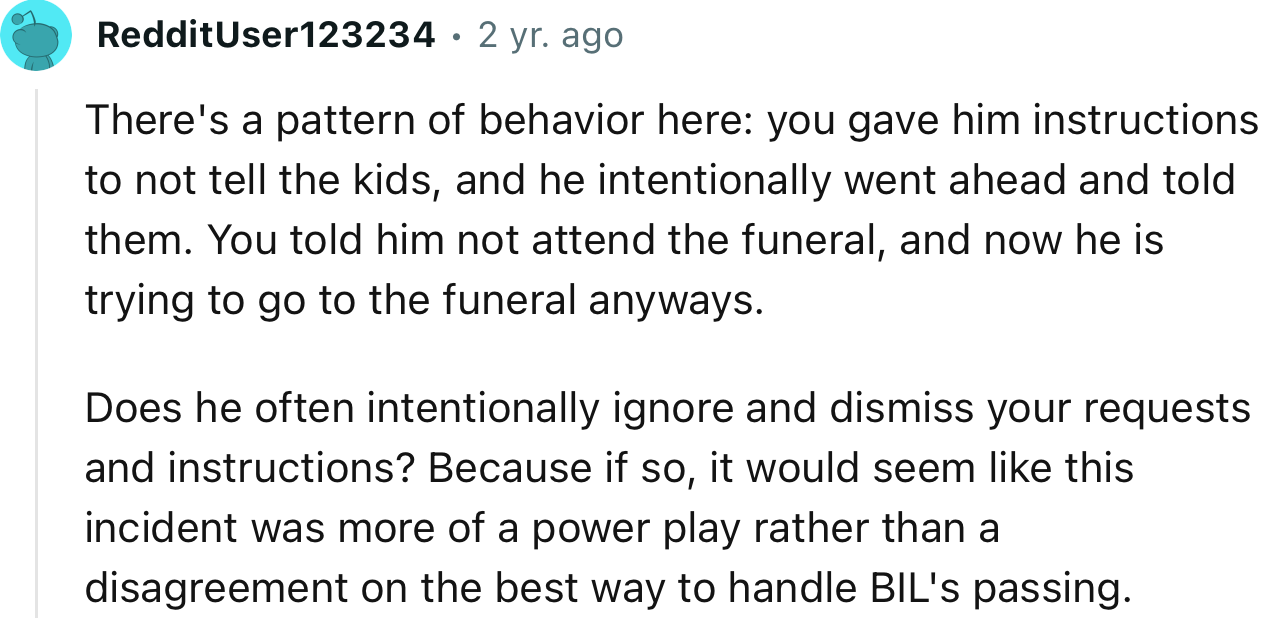 “It would seem like this incident was more of a power play rather than a disagreement on the best way to handle BIL's passing.”