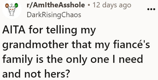 The OP wonders if loving her fiancé's family over her biological family makes her an a-hole.
