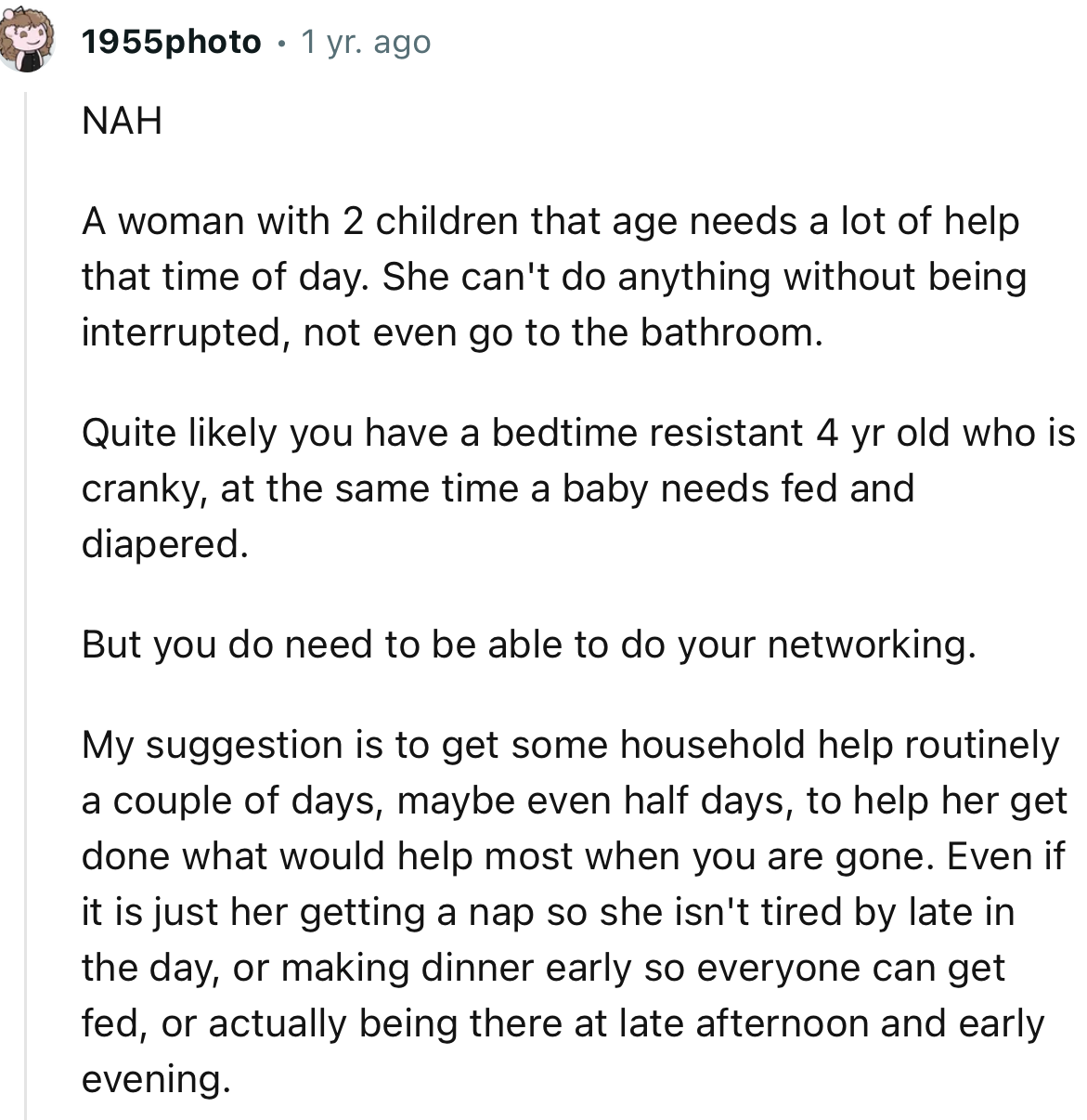 “NAH. A Woman with Two Children That Age Needs a Lot of Help at That Time of Day.”