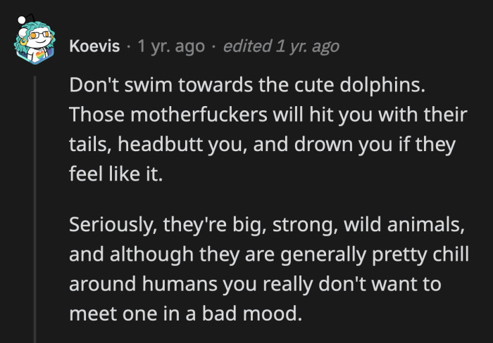 27. Do not let your guard down around wild animals, no matter how adorable they may look