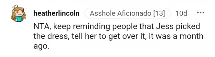 11. Remind people that Jess picked the dress