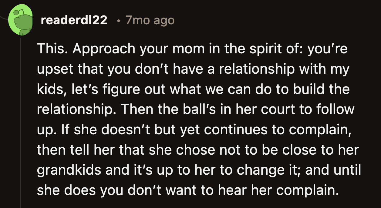 Truthfully, OP has done all she could to help her mom connect with her kids. It's up to her mom now to do the work.