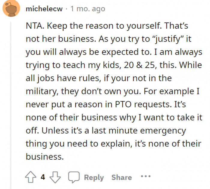 OP doesn’t have to justify her reasons. Her personal time is hers.