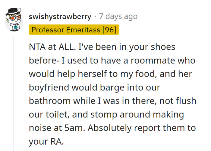 Sounds like a roommate horror show! Time to spill the beans to the RA.