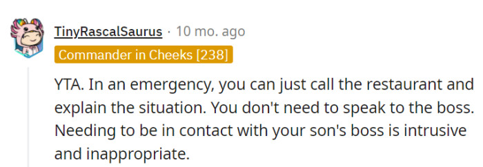 The parent's request to contact the boss in emergencies is intrusive and inappropriate.
