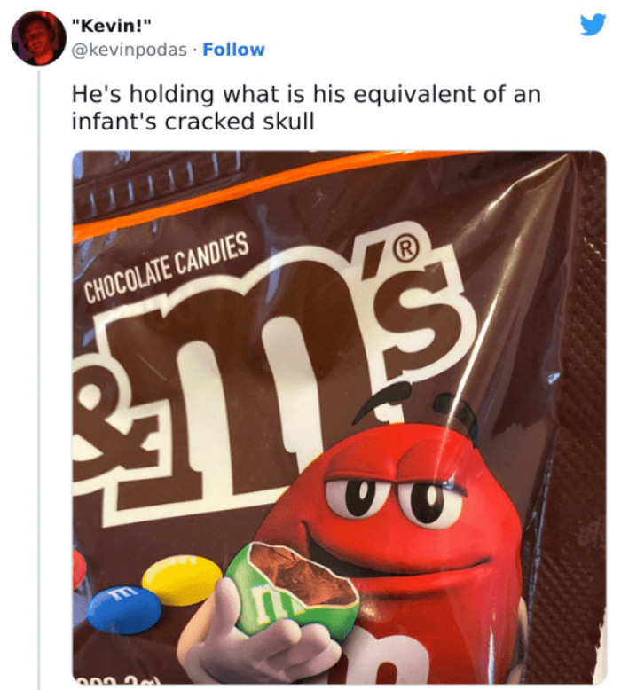 19. An infant's cracked soul is the equivalent of what he's holding. Do you agree?