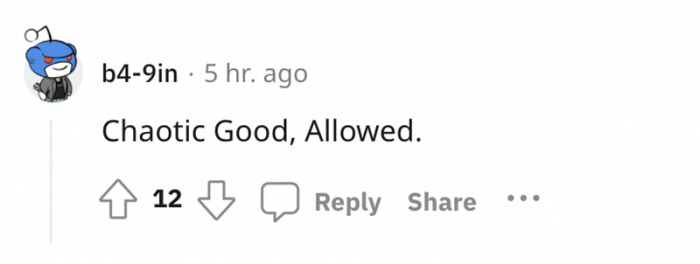 Chaotic Good indeed.