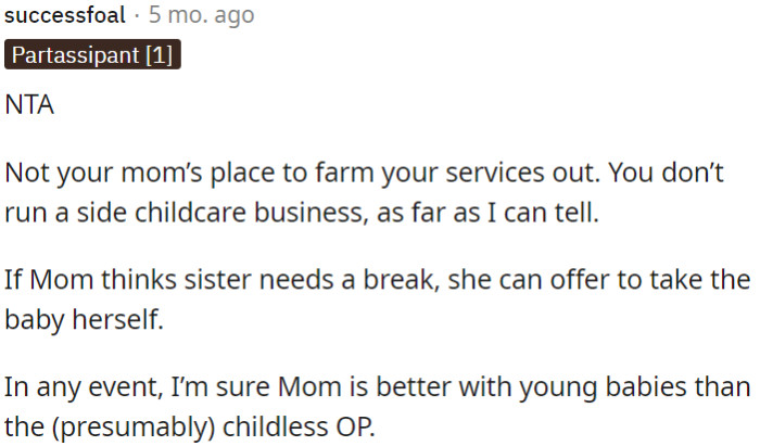 If OP's mum believes her daughter needs assistance, she should offer it herself.