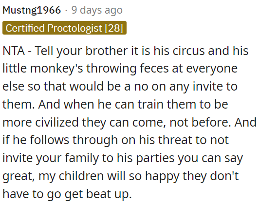 If they can't behave properly, it's best not to invite them.