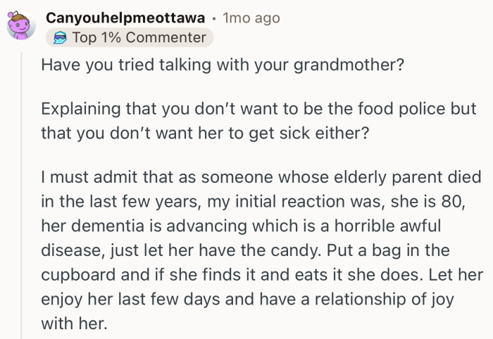 “Let her enjoy her last few days and have a relationship of joy with her.”