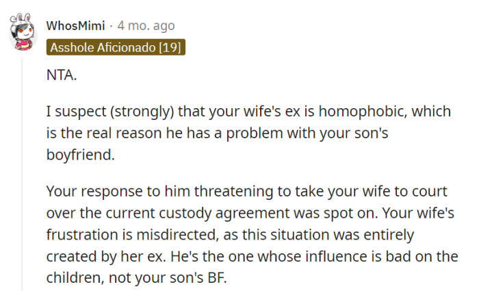 The ex's objections to her son's boyfriend may stem from hidden homophobia.