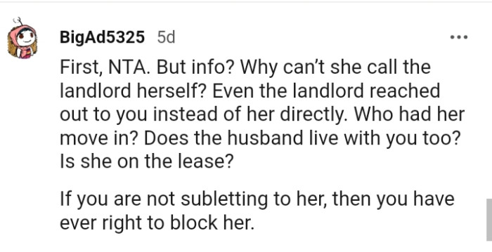 She should have been calling the landlord herself