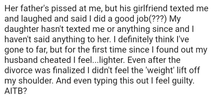 The OP definitely thinks she has gone too far, but she feels lighter