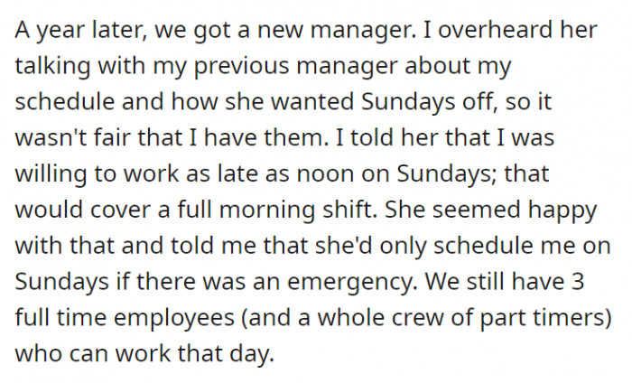 OP’s new manager turns out to want her own Sundays off too, so OP said she is willing to work the whole morning if need be.