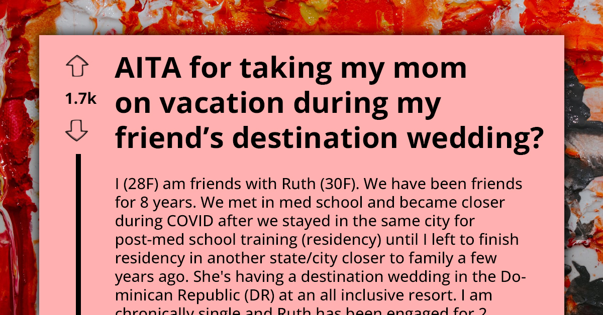 Woman Ends 8-Year Friendship Over Unapproved Plus-One to Destination Wedding