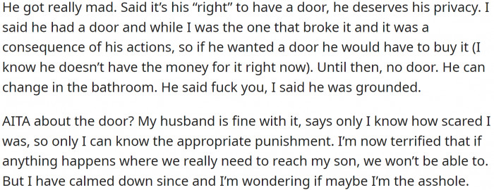 OP told him he would have to buy a new door if he wanted one. He got mad, but OP said he was grounded.