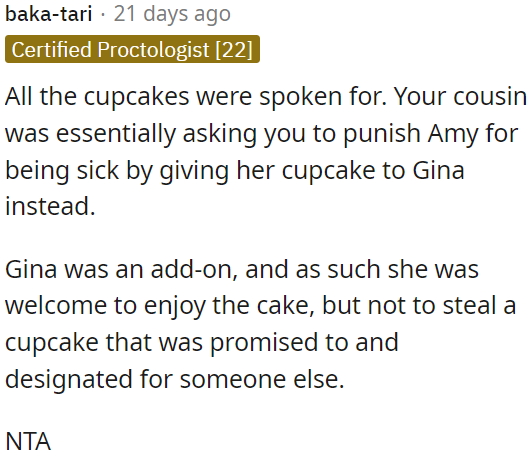 While Gina could partake in the cake, it was unfair for her to take a cupcake meant for Amy.