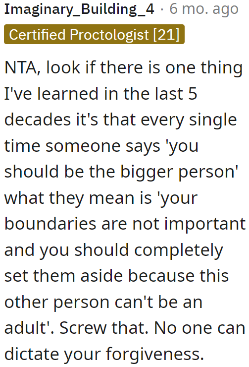 Being the bigger person = Your boundaries aren't important.