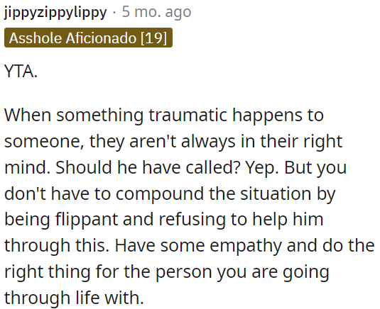 In times of trauma, it's important to show empathy and support, even if someone makes mistakes.