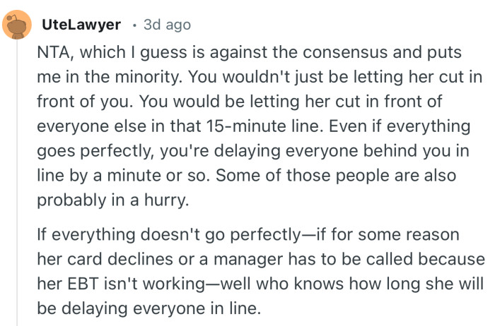 “You wouldn't just be letting her cut in front of you. You would be letting her cut in front of everyone else.”