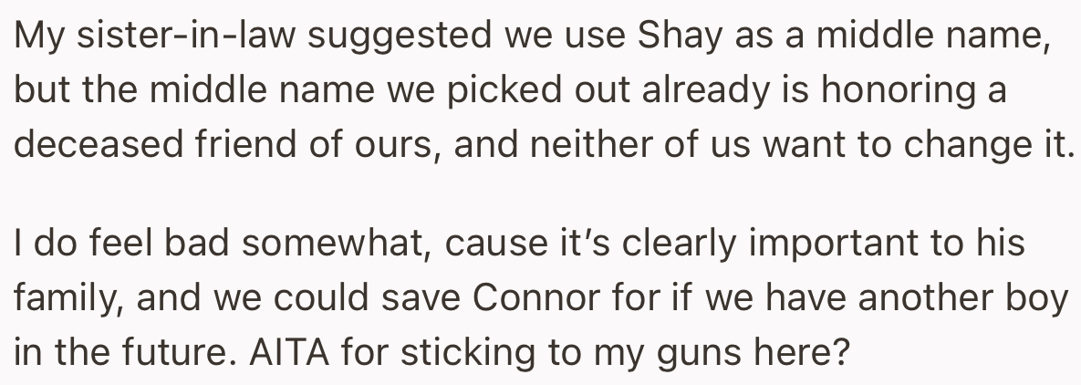 The OP and her husband are standing their ground on this matter. But they do feel bad that this could potentially hurt the peace in the family