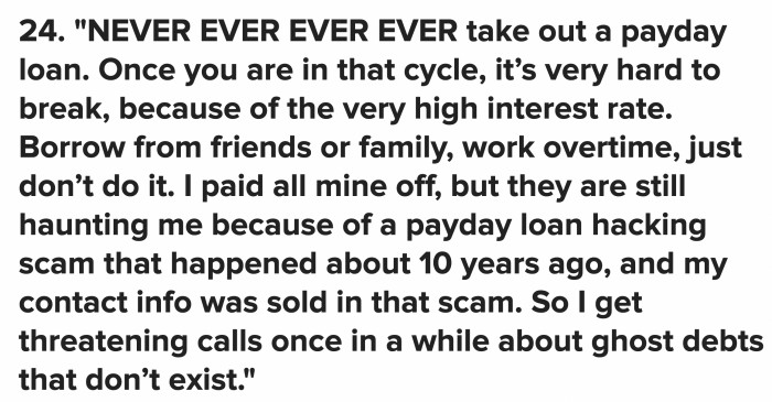 A payday loan might as well have the word ‘NO’ trailing it. Don’t do it.