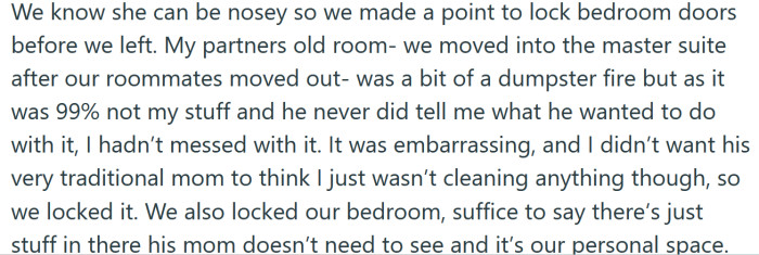 Knowing her MIL can be nosy, the couple locked their bedroom doors before they left.