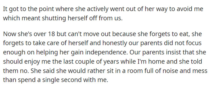 Their strained relationship has led her to isolate herself from OP, whom she strongly prefers not to spend any time with, despite being over 18 and unable to move out due to self-care challenges.