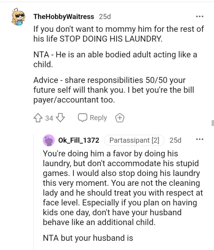 The OP's husband is clearly acting like a child