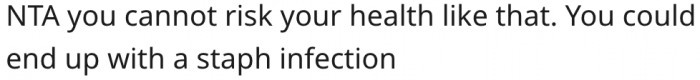 5. It's a good thing she didn't put her health at risk.