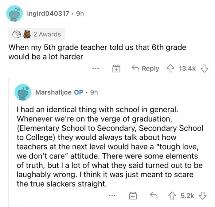 This was definitely something that many teachers told us as we were going into the next grade.