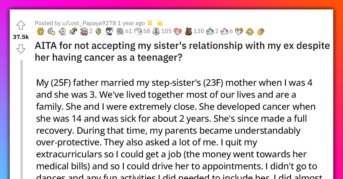 Parents Tell Daughter She Shouldn't Be Mad At Her Sister For Having An Affair With Her BF Because She Had Cancer When She Was A Teenager
