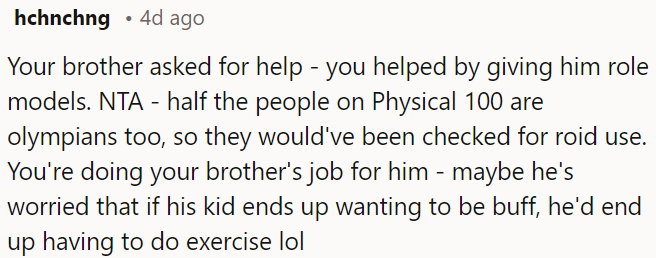 OP is essentially doing his brother's job for him.