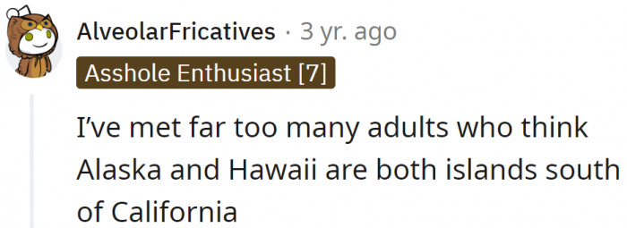 There are those people: