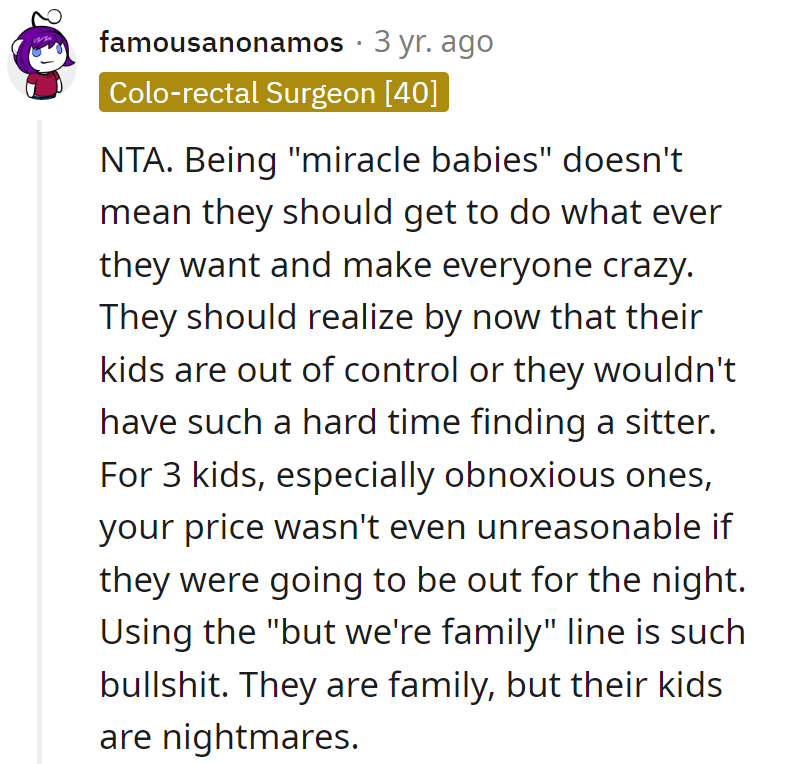 'Miracle babies' don't justify chaos. Fair price for 3 wild kids. 'But we're family' is BS; their kids are nightmares.