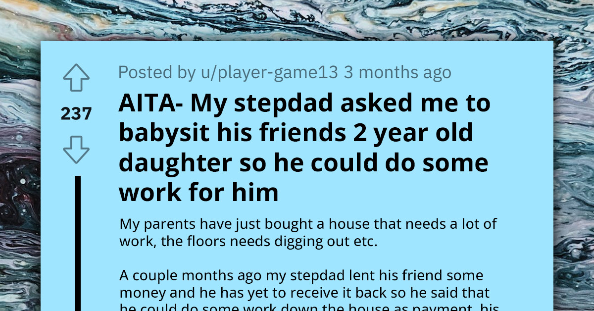 Redditor Confronts Stepfather After Opting Out of Last-Minute Babysitting Request