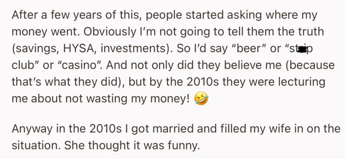 OP later got married a few years later and informed his wife about this genius tactic that he had been using