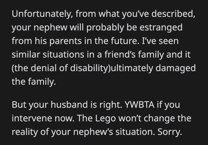 It would not be surprising if her nephew becomes estranged from their family if he feels he isn't a priority.