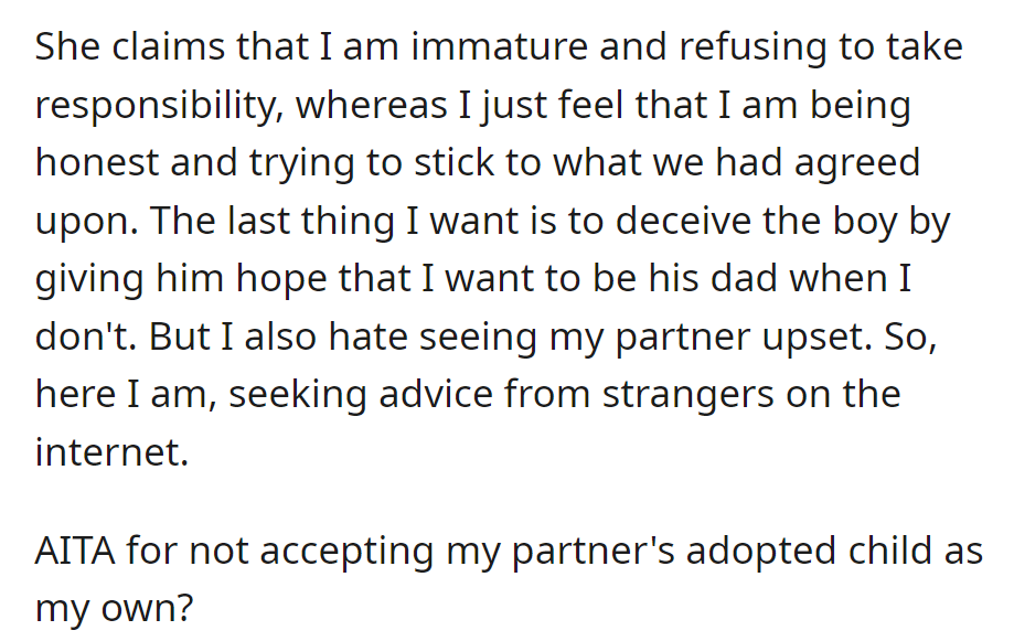 She accuses him of immaturity for not fully accepting her adopted child.