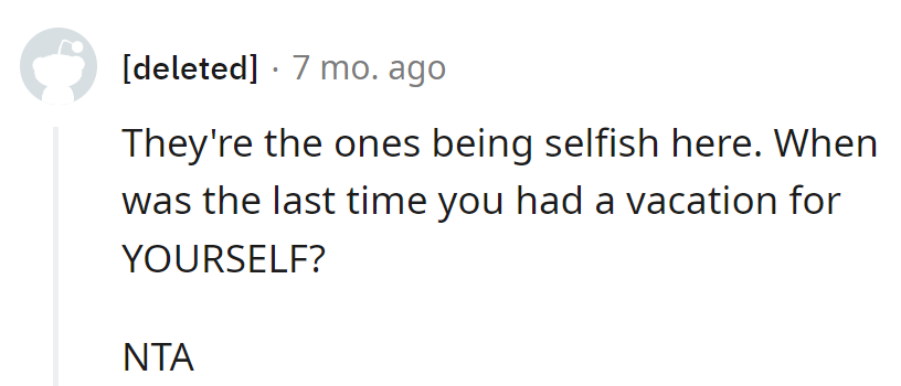 They're handing out guilt trips, but when was the last time they boarded the self-care express? NTA, obviously!