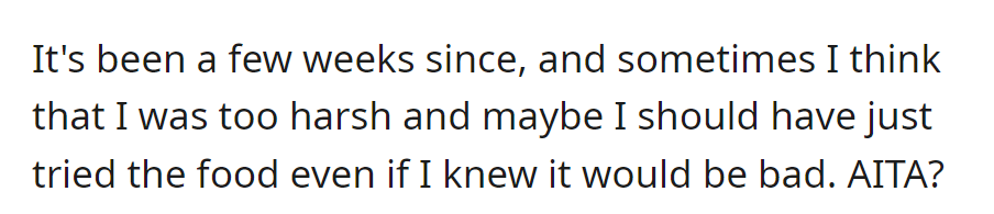 She wonders if she was too harsh for not trying the food. Scroll down to see what people had to say...