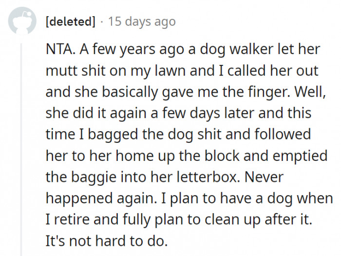 8. Picking up and bagging your dog's poop doesn't take too much effort and energy