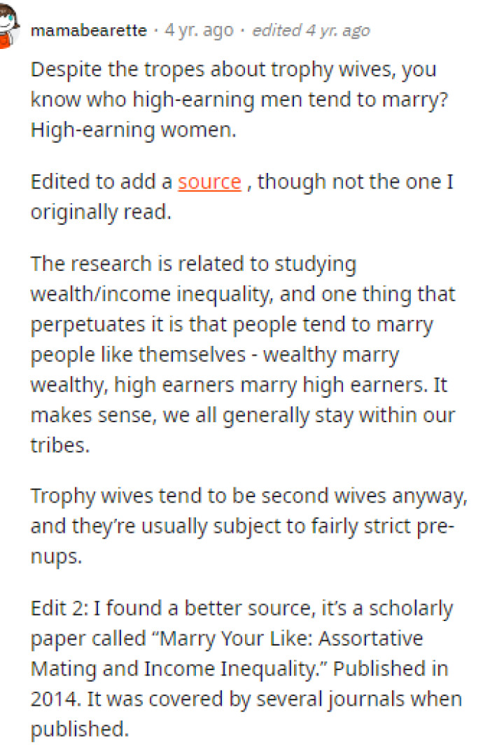 Someone actually took the time to comment and share a bit of a statistic on wealthy men and the types of women they tend to pursue.